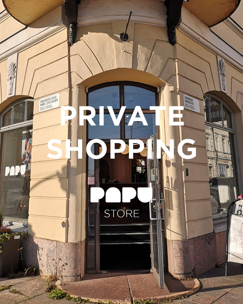 Private Shopping at Papu Store!
